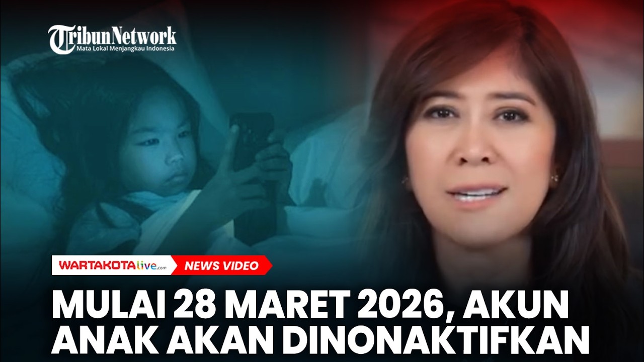 Mulai 28 Maret 2026, Akun Anak di Bawah 16 Tahun Akan Dinonaktifkan, Ini Alasannya!