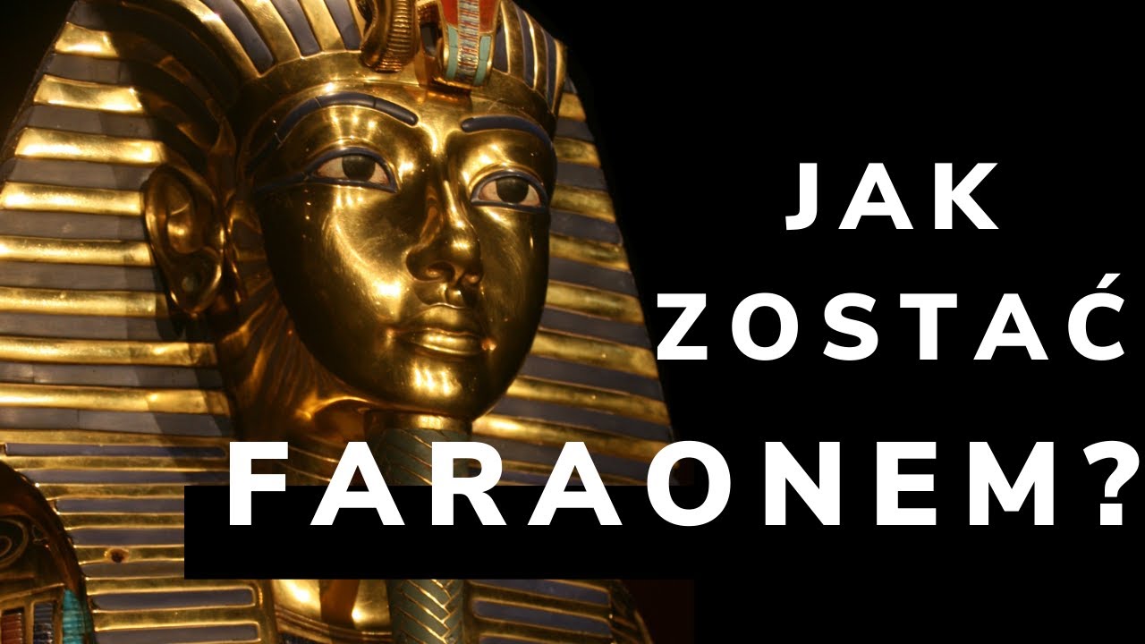 Poradnik dla ambitnych - jak zostać faraonem?