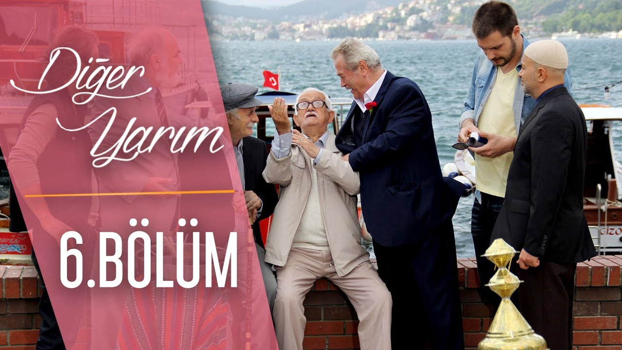 Diğer Yarım 6.Bölüm (HD)