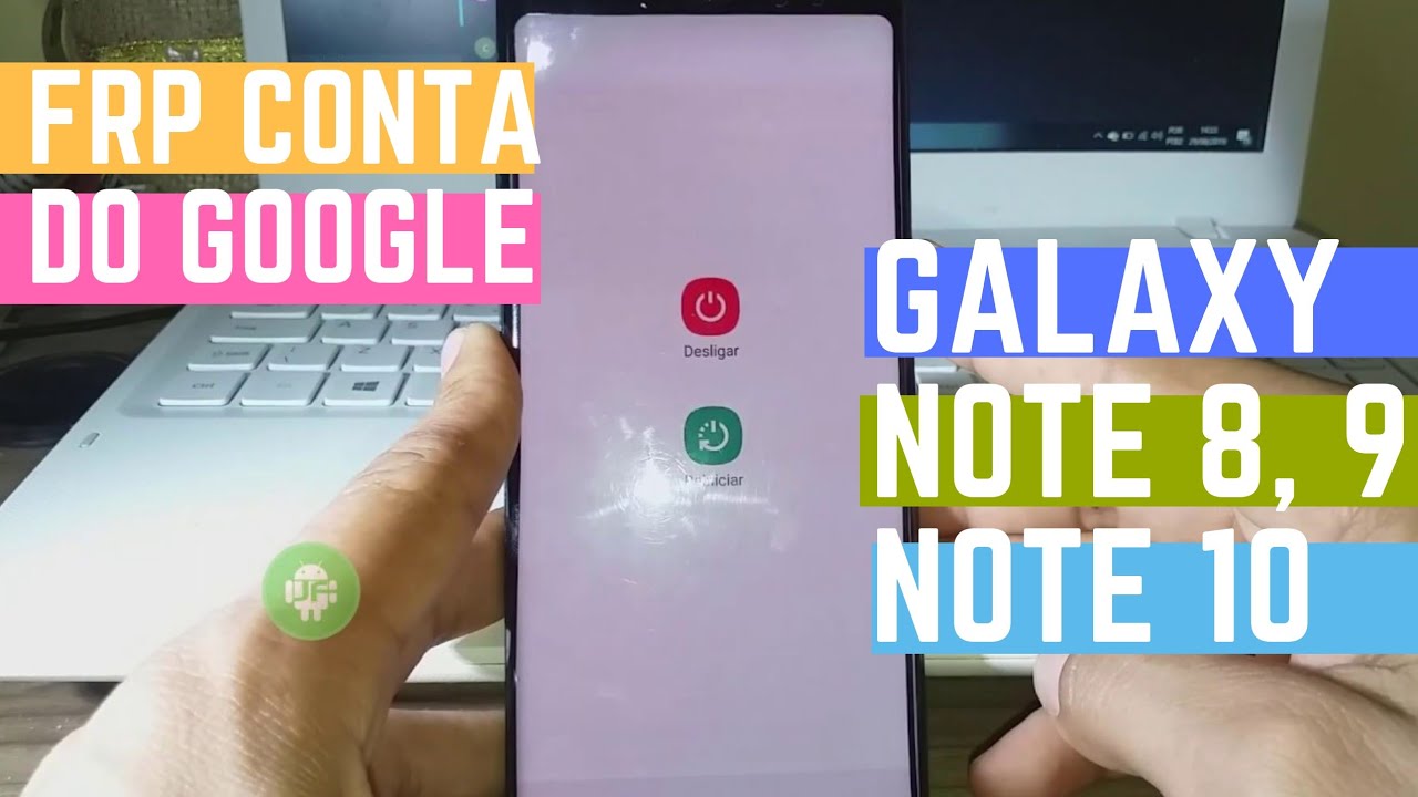 Como desbloquear conta do Google do Galaxy Note 8, 9, Note 10 | 9.0 patch de 1 de Julho