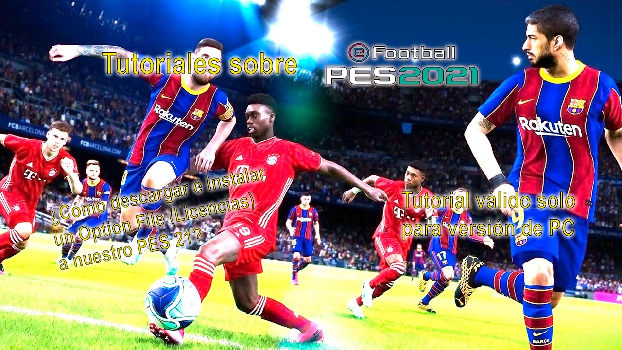 Tutorial  - Descarga e instalación Option File PES 2021