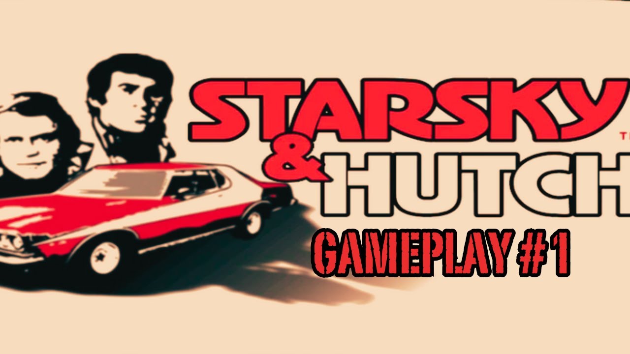 STARSKY & HUTCH GAMEPLAY #1 - UNA NUOVA MISSIONE PER IL FAMOSO  DUO