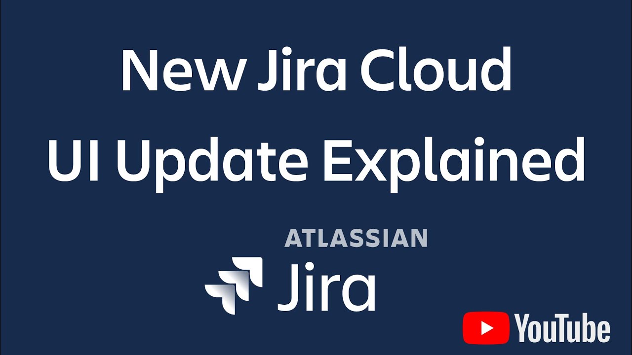 New Jira Cloud UI Navigation Update 2025