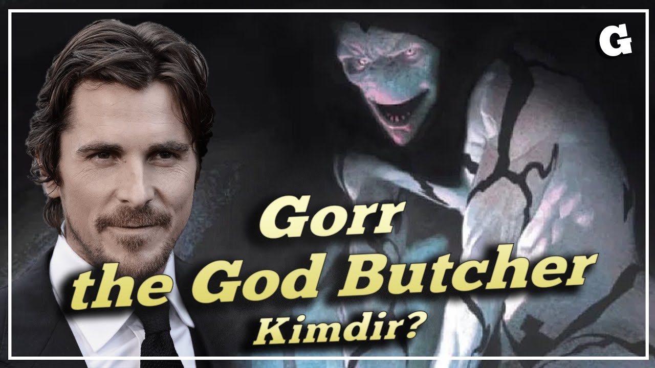 Gorr the God Butcher Kimdir? THOR 4: LOVE AND THUNDER'IN KÖTÜSÜ!