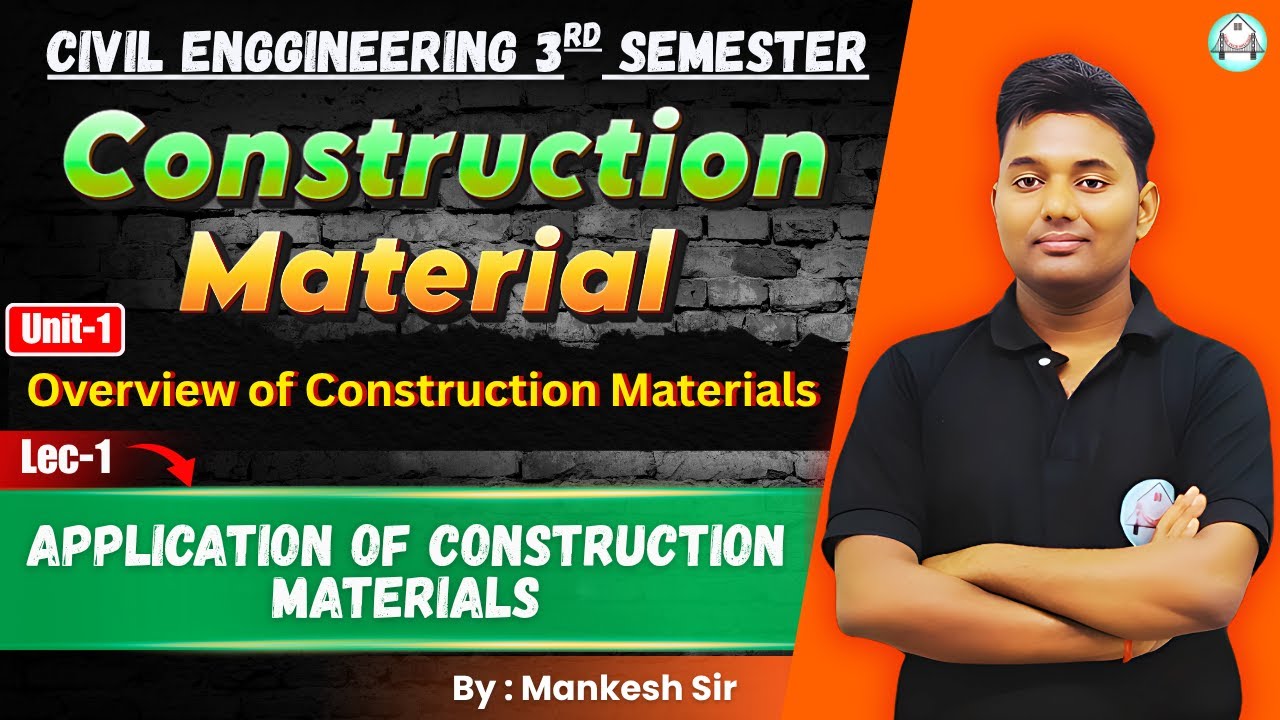 🔥 BTEUP 3rd Sem | Construction Materials | Unit-1 Lec-1 : Application Of Construction Materials