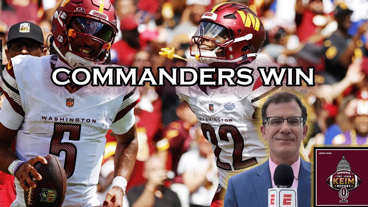 Commanders Win the Season Opener 21-6 | John Keim Report