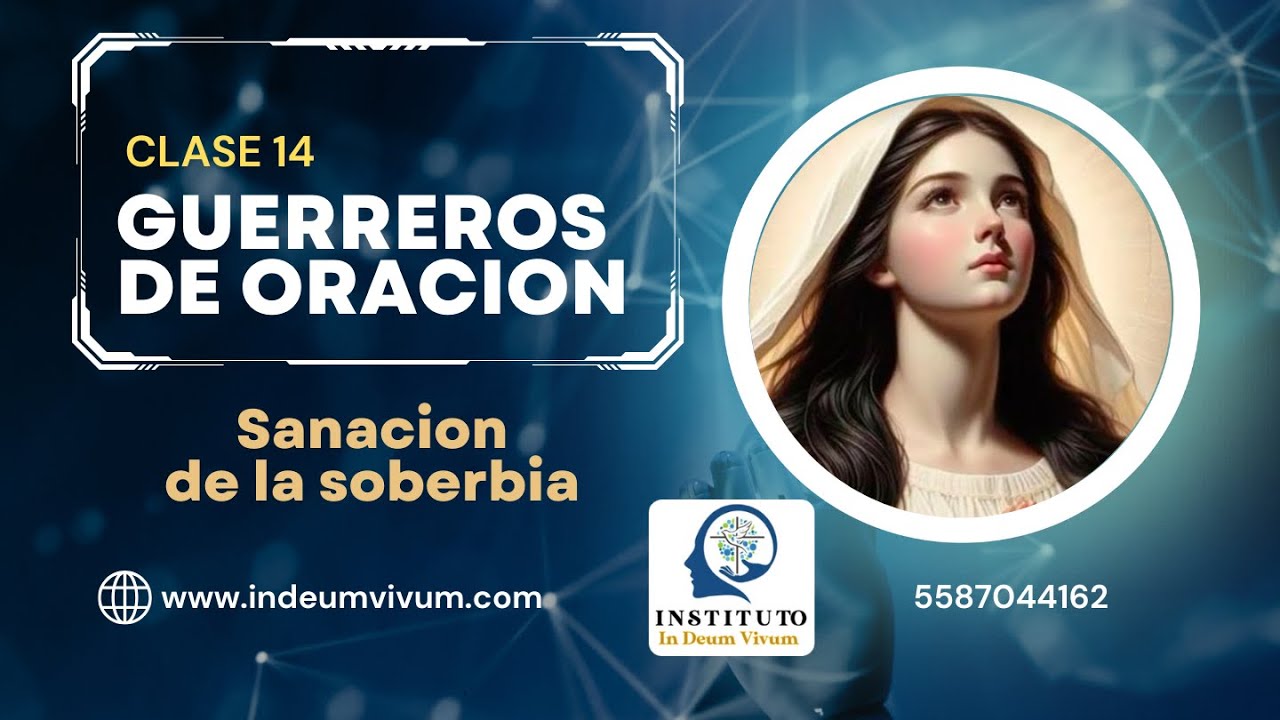 14 CLASE  SANACION DE LA SOBERBIA