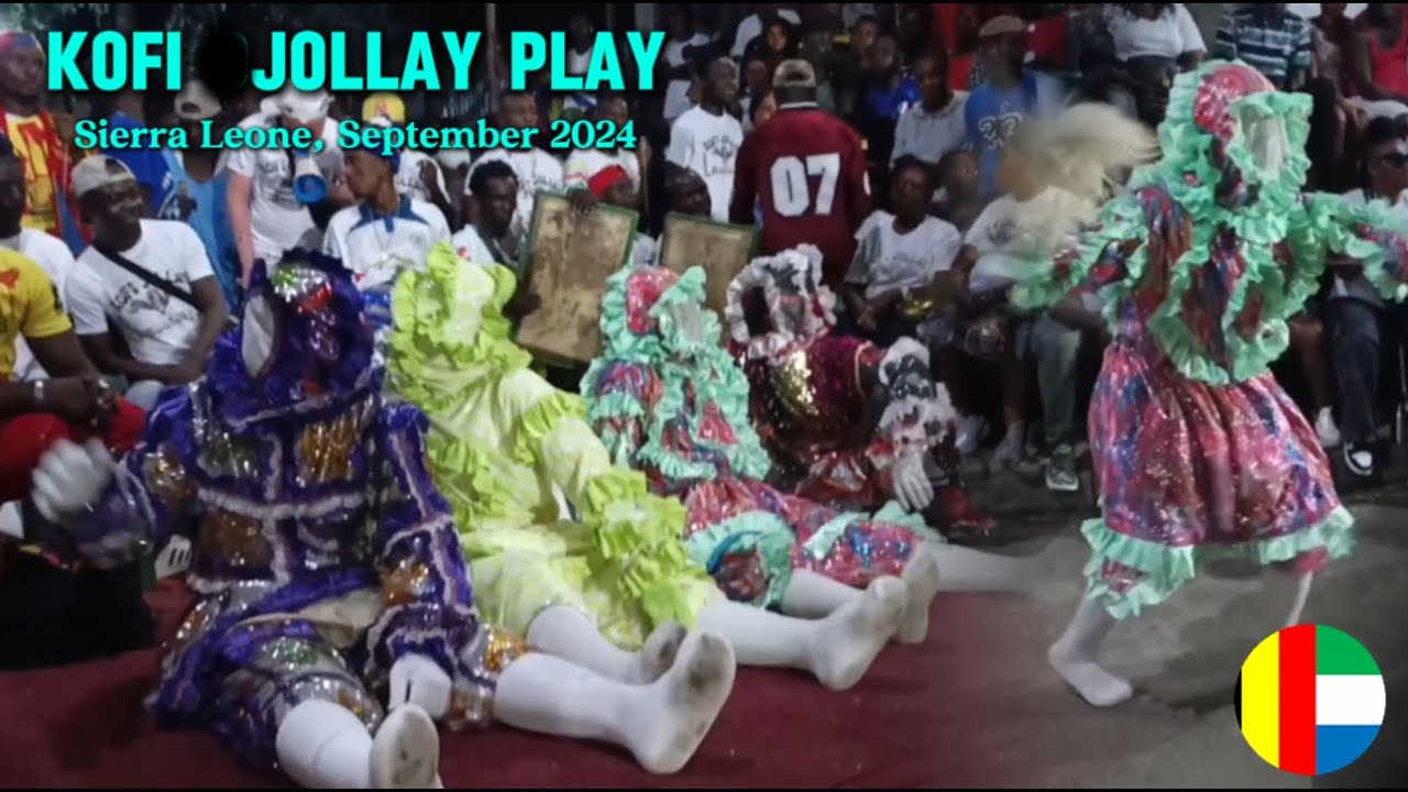 KOFI JOLLAY PLAY - Sierra Leone , September 2024