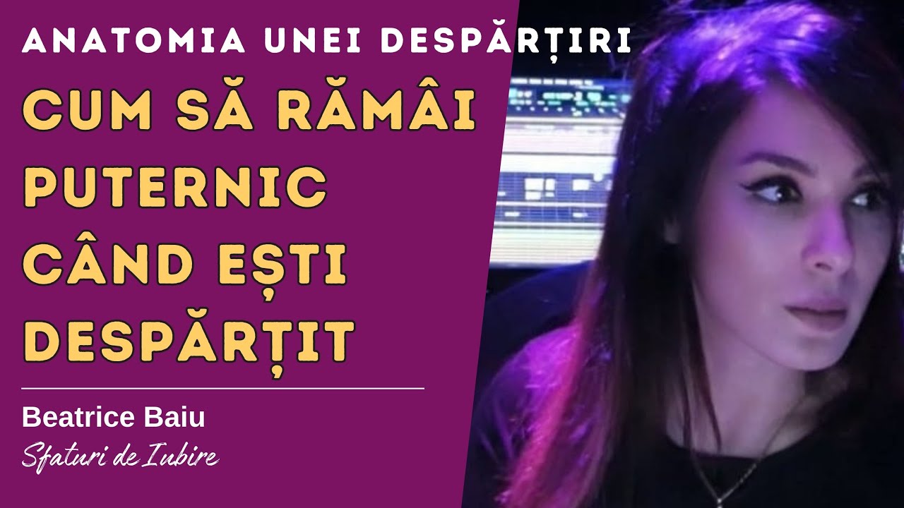 Cum să rămâi puternic când ești părăsit (anatomia unei despărțiri)