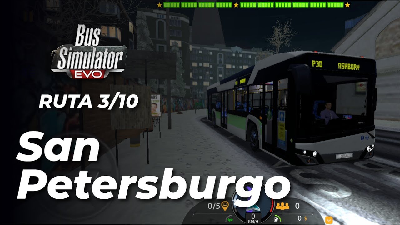 Bus Simulator : EVO - SAN PERTERBURGO || RUTA 3/10 || 🌙