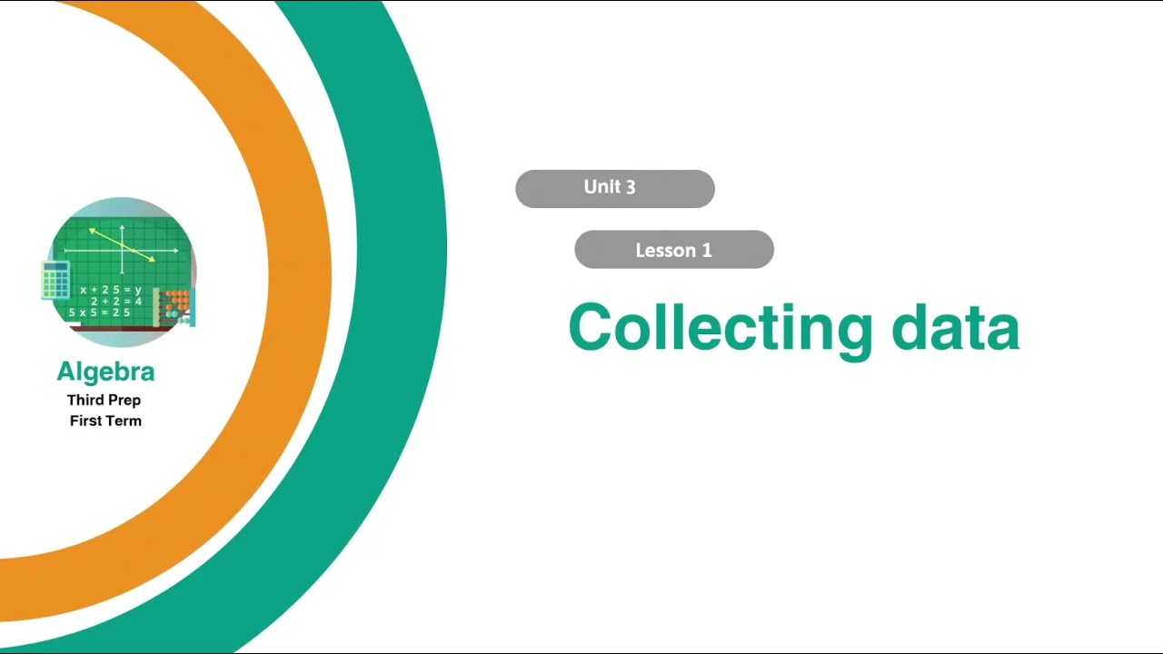 Unit 3 - Lesson 1 - Collecting data