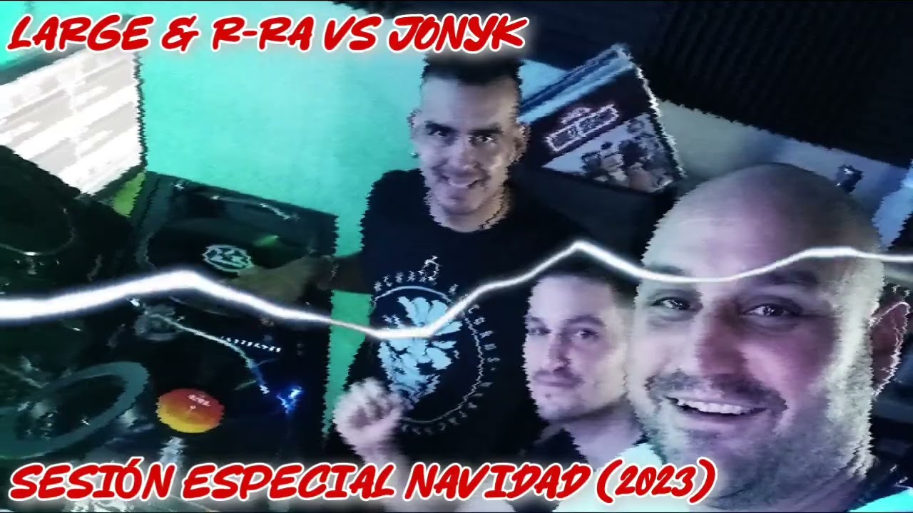 Large & R-Ra vs Jonyk - Sesión Especial Navidad (2023)