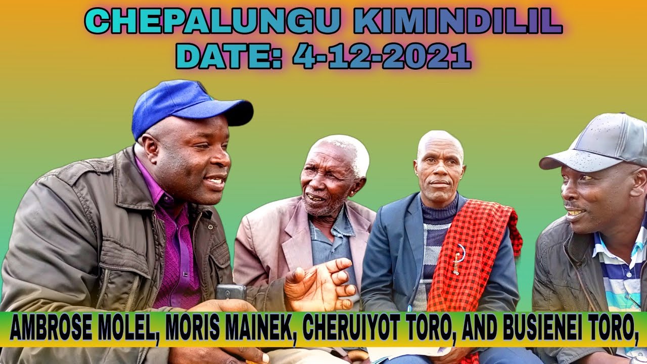 MORIS ARAP MAINEK KIMINDILIL VILLAGE FULL INTERVIEW 4/12/2021