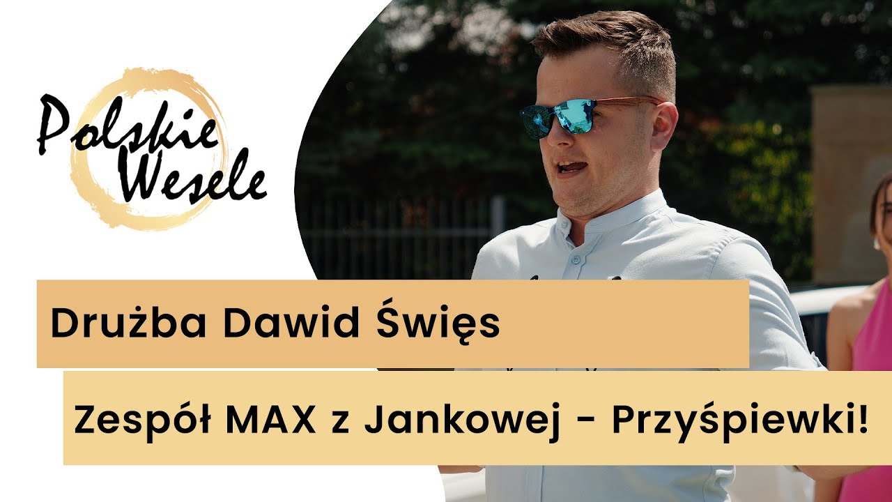 Drużba Dawid Święs i zespół MAX z Jankowej - Przyśpiewki weselne! Co za wesele! Nowość 2024! Ogień!