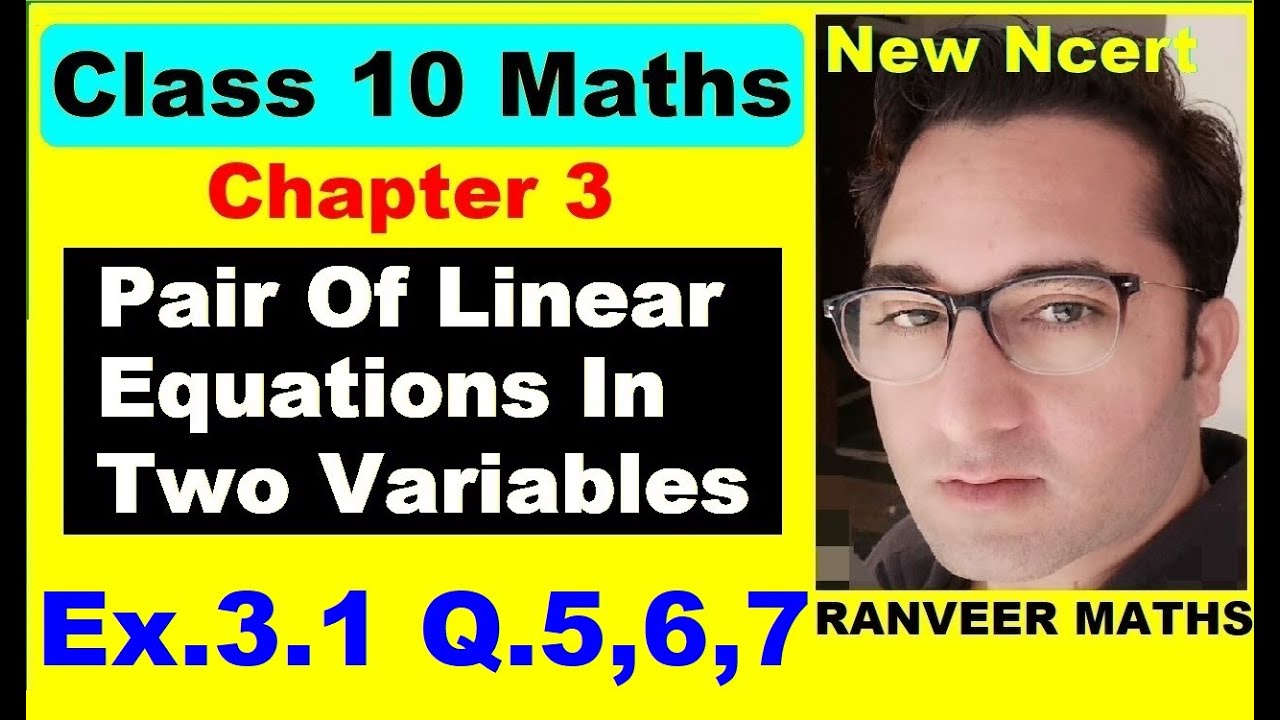 Class 10 Maths - Ex.3.1 Q.5,6,7 - Chapter 3 - Pair Of Linear Equations In Two Variables - NEW NCERT