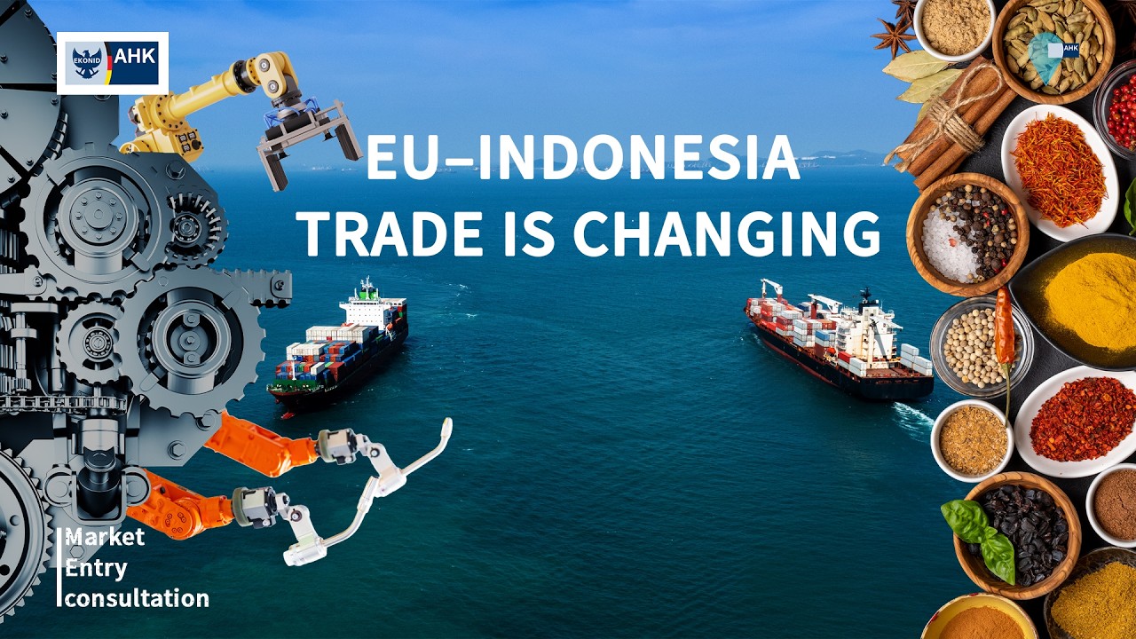 I-EU CEPA: What the EU&ndash;Indonesia Trade Agreement Means for Business