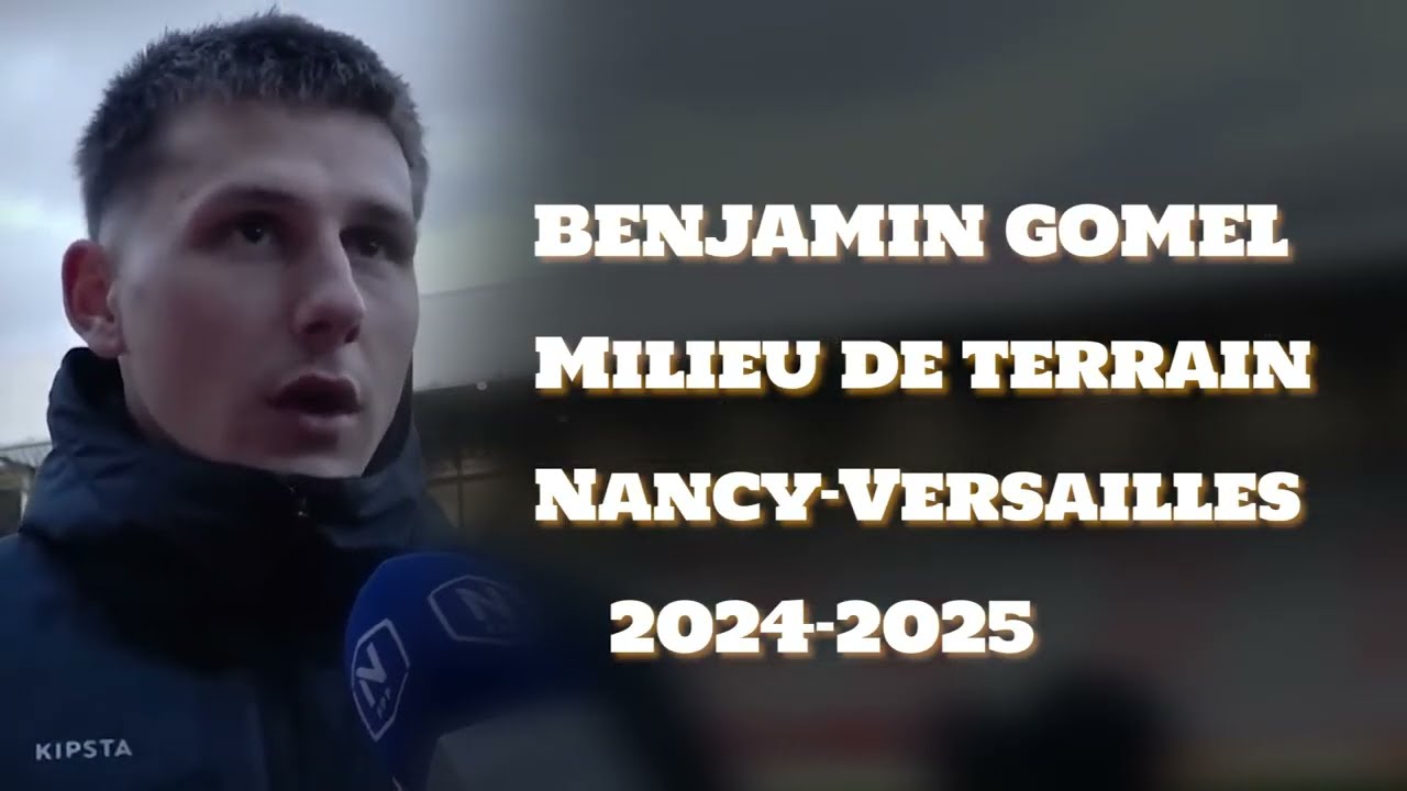 HIGHLIGHT Benjamin GOMEL | AS Nancy - FC Versailles | 19ème journée N1 2024-2025