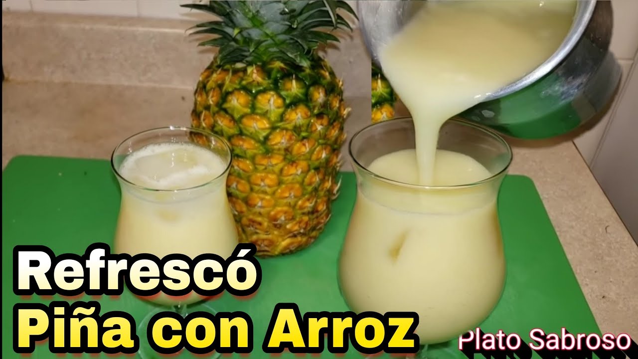 Fresco de piña con arroz | Fresco de Arroz con piña