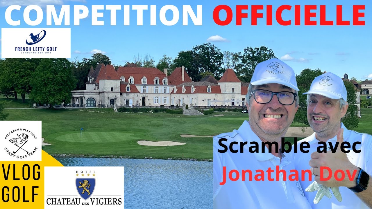 COMPETITION FRENCH LEFTY GOLF : Scramble au Golf des Vigiers**** avec @JonathanDovGolf