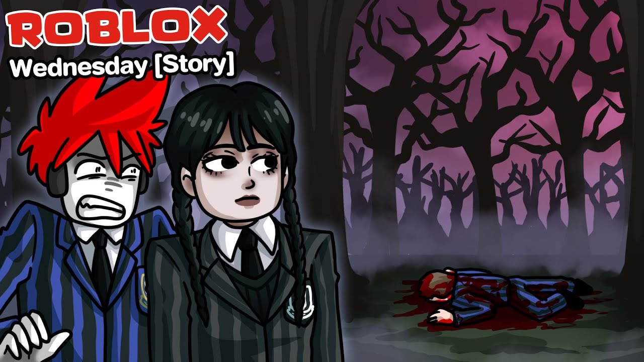 Roblox : Wednesday [เนื้อเรื่อง] 🔪 ไขคดีปริศนาพร้อมกับน้องเวนส์เดย์ !!!!