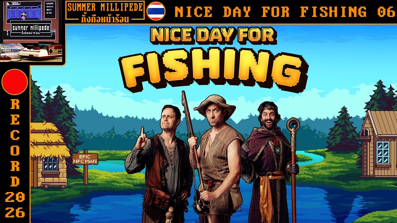 ตกปลากู้โลก Nice Day for Fishing ตอนที่ 6