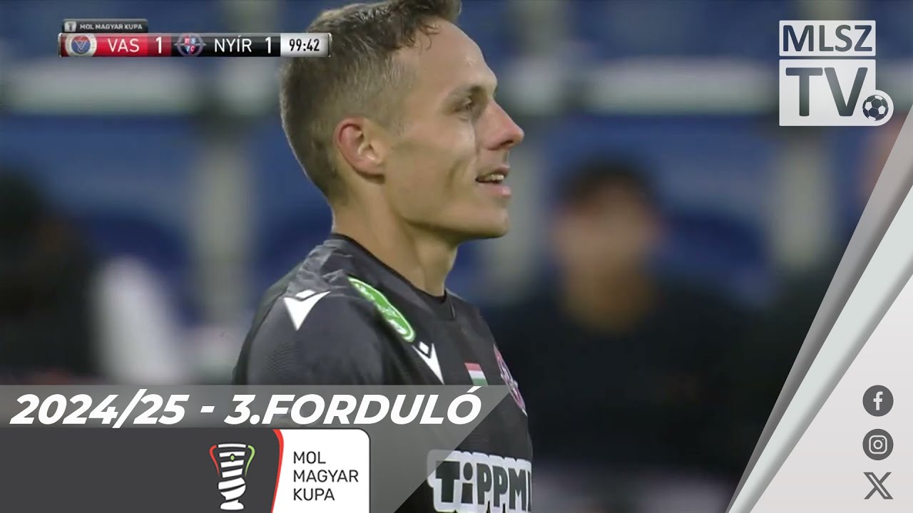 Vasas FC - Nyíregyháza Spartacus FC | 1-1 (1-0) | Magyar Kupa | 3. forduló | MLSZTV