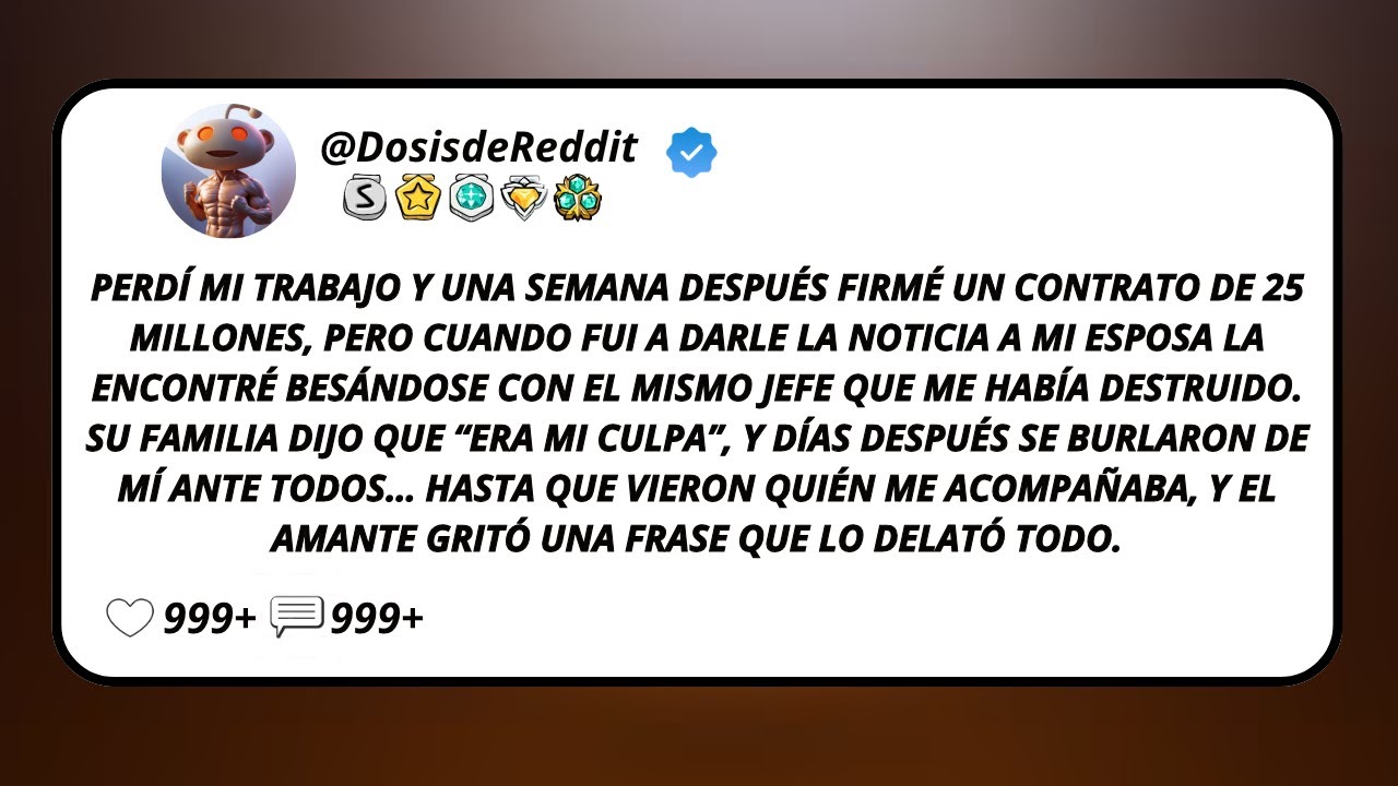 Perdí Mi Trabajo Y Una Semana Después Firmé Un Contrato De 25 Millones, Pero Cuando Fui A Darle...