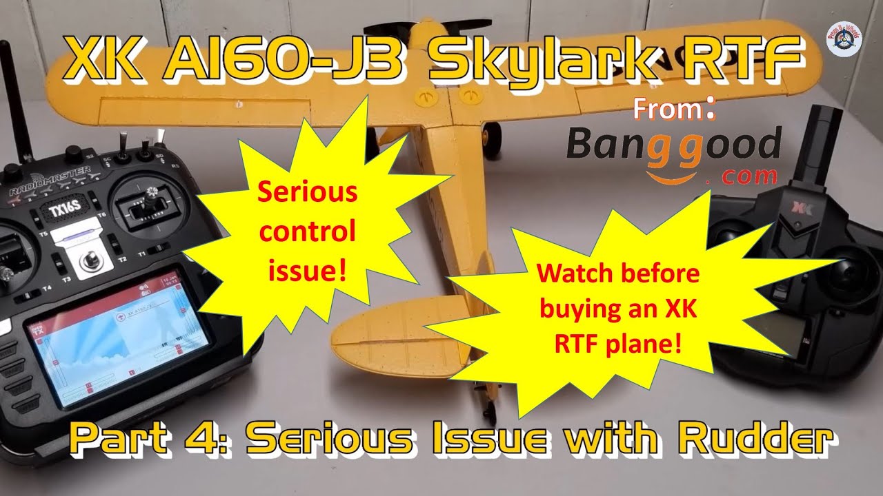 XK A160-J3 Skylark 4CH 650mm EPP RTF RC Airplane from Banggood - Part 4: Serious Control Issue
