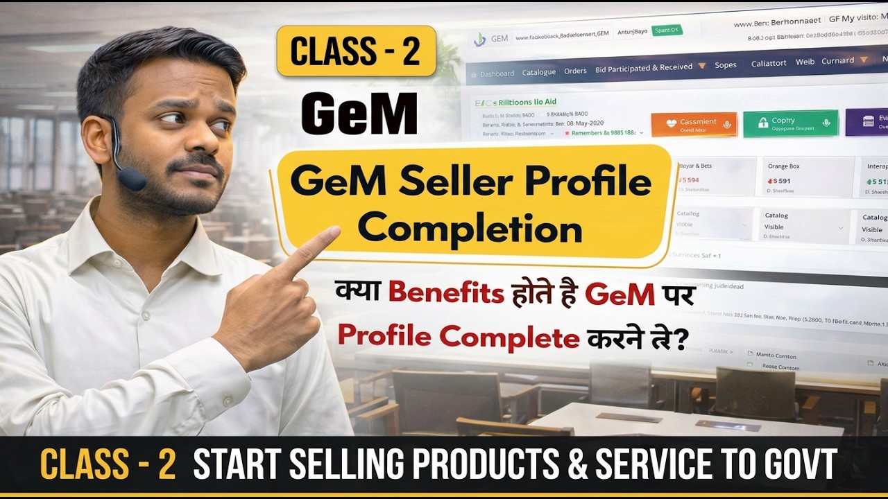 How to Complete GeM Seller Profile | Seller registration Part-2 | Start your B2G Business Class 2