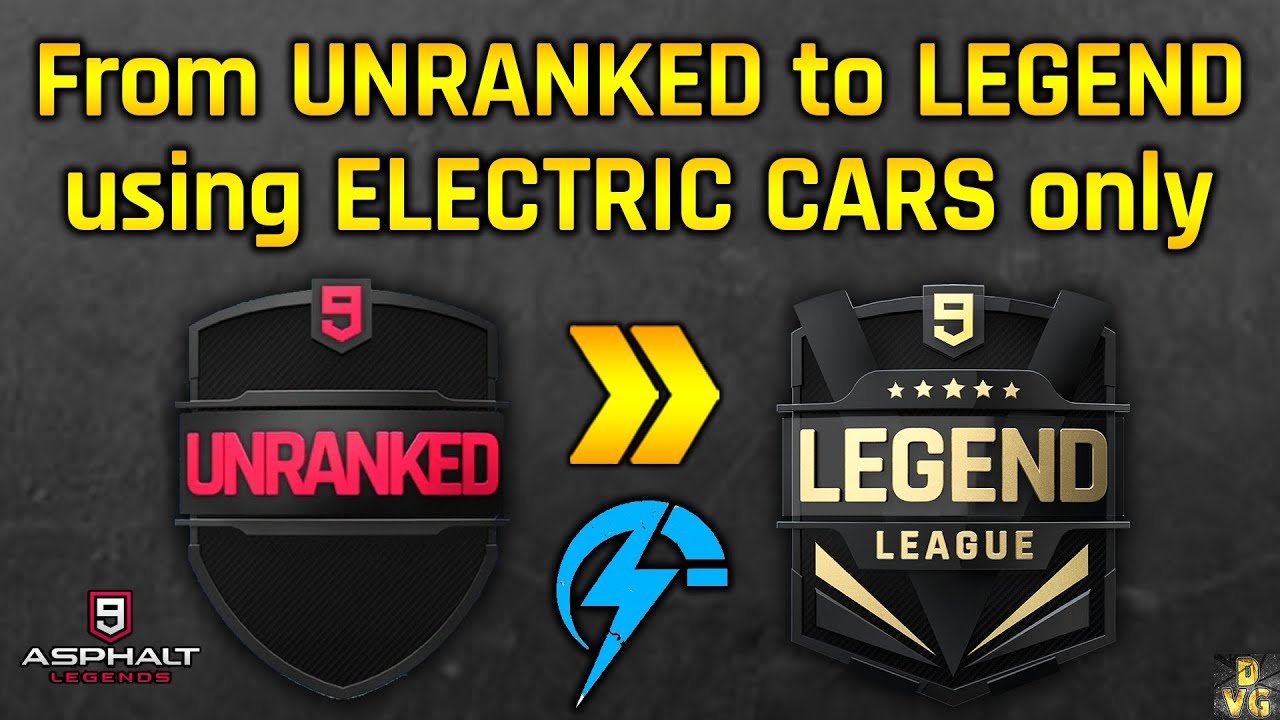 Asphalt 9 | ELECTRIC cars ONLY - From UNRANKED to LEGEND LEAGUE
