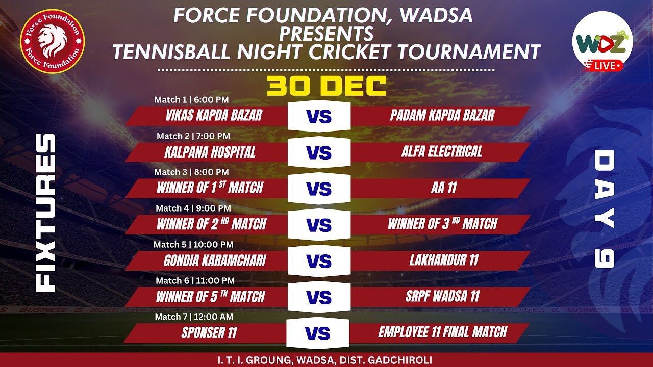 Force Foundation Cricket Tournament Season - 7 ( WADSA ) |  DAY 9 | WDZ