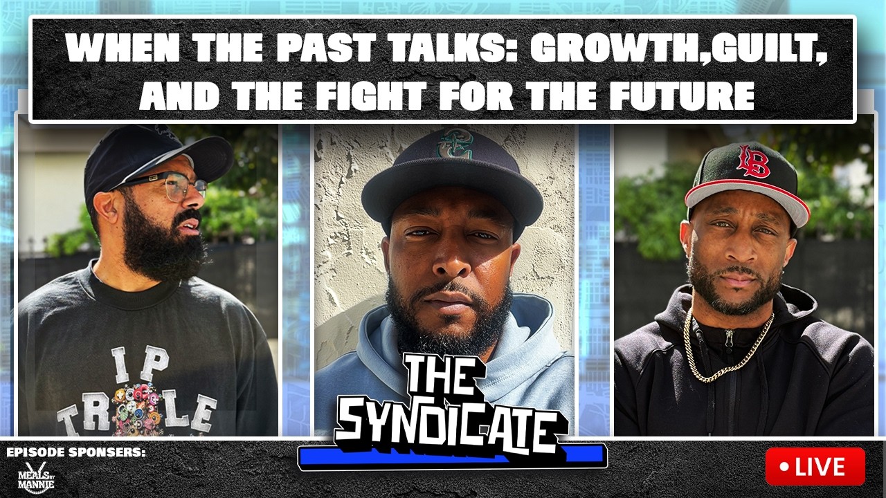 When the Past Talks: Growth, Guilt, and the Fight for Your Future - The Syndicate Live