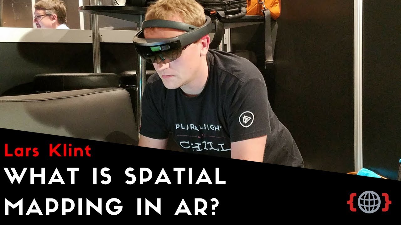 WHAT IS SPATIAL MAPPING IN AR? | Lars Klint