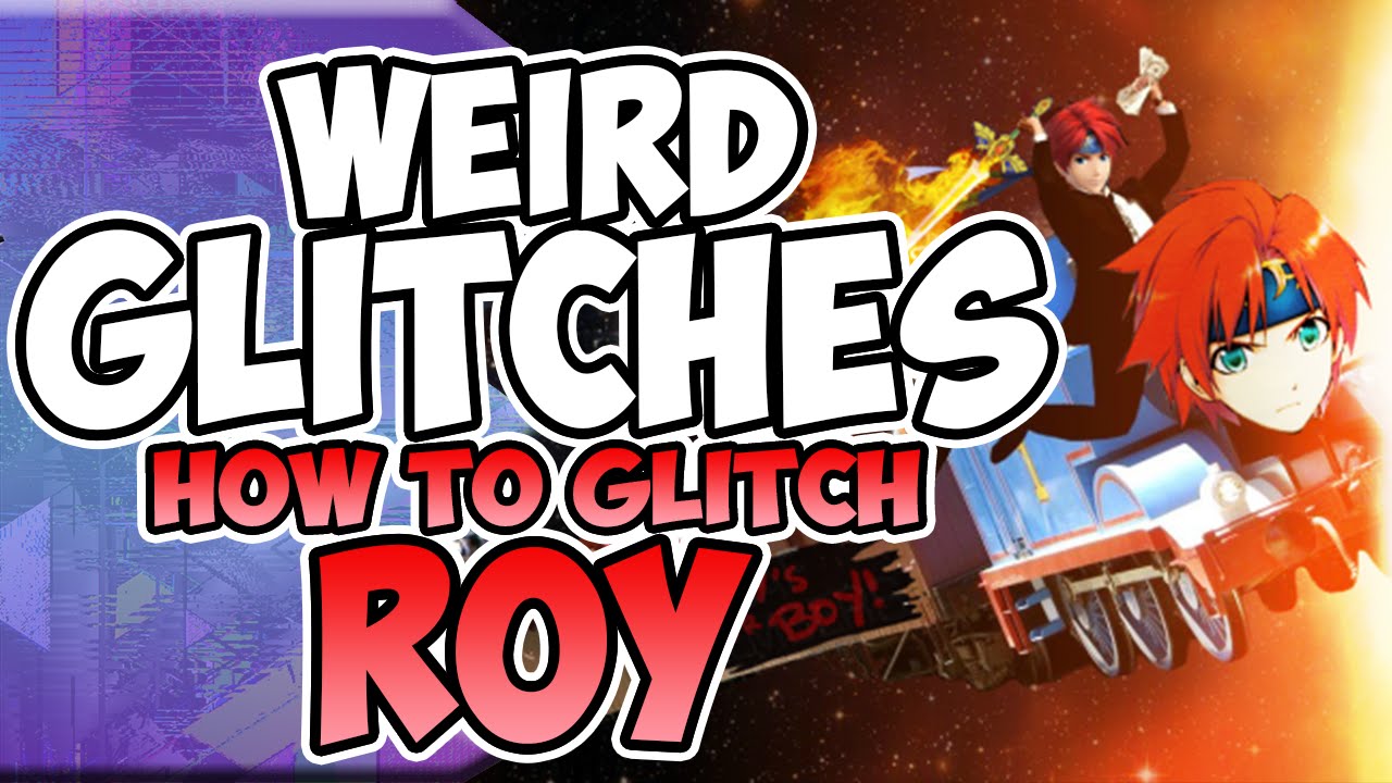 Weird Glitches: HOW TO GLITCH ROY (Super Smash Bros. 3ds / Wii U)