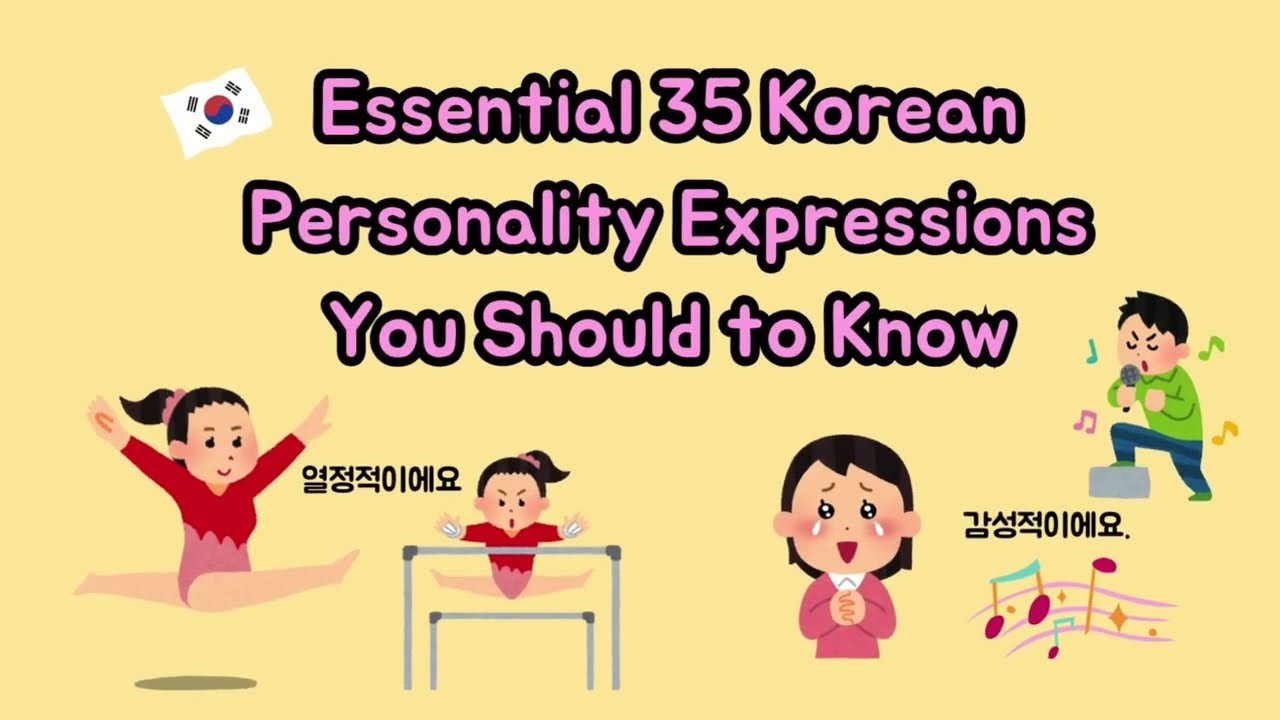 Must-Know Korean Expressions to Describe Personality
