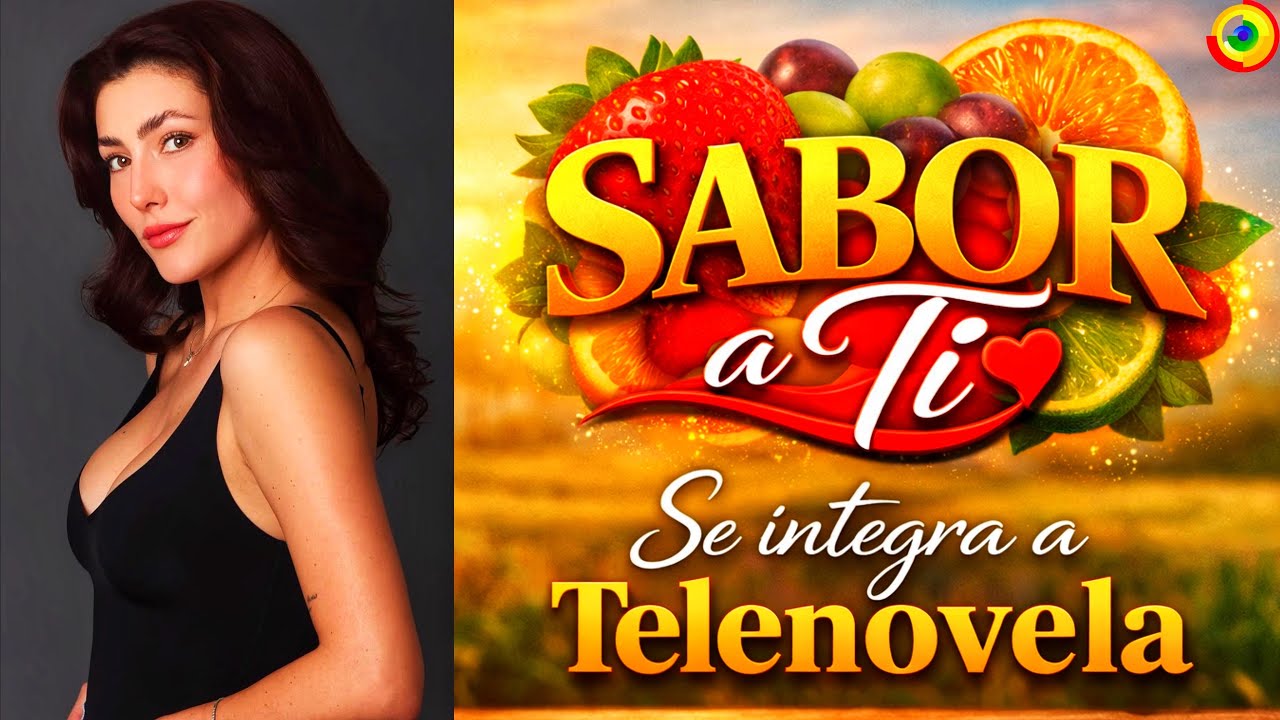 Actriz Se Une A SABOR A TI Nueva Telenovela De TelevisaUnivision 