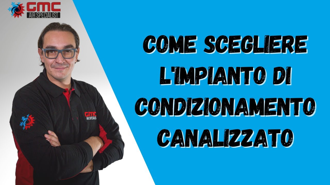 Come scegliere l'impianto di condizionamento canalizzato #climatizzatore