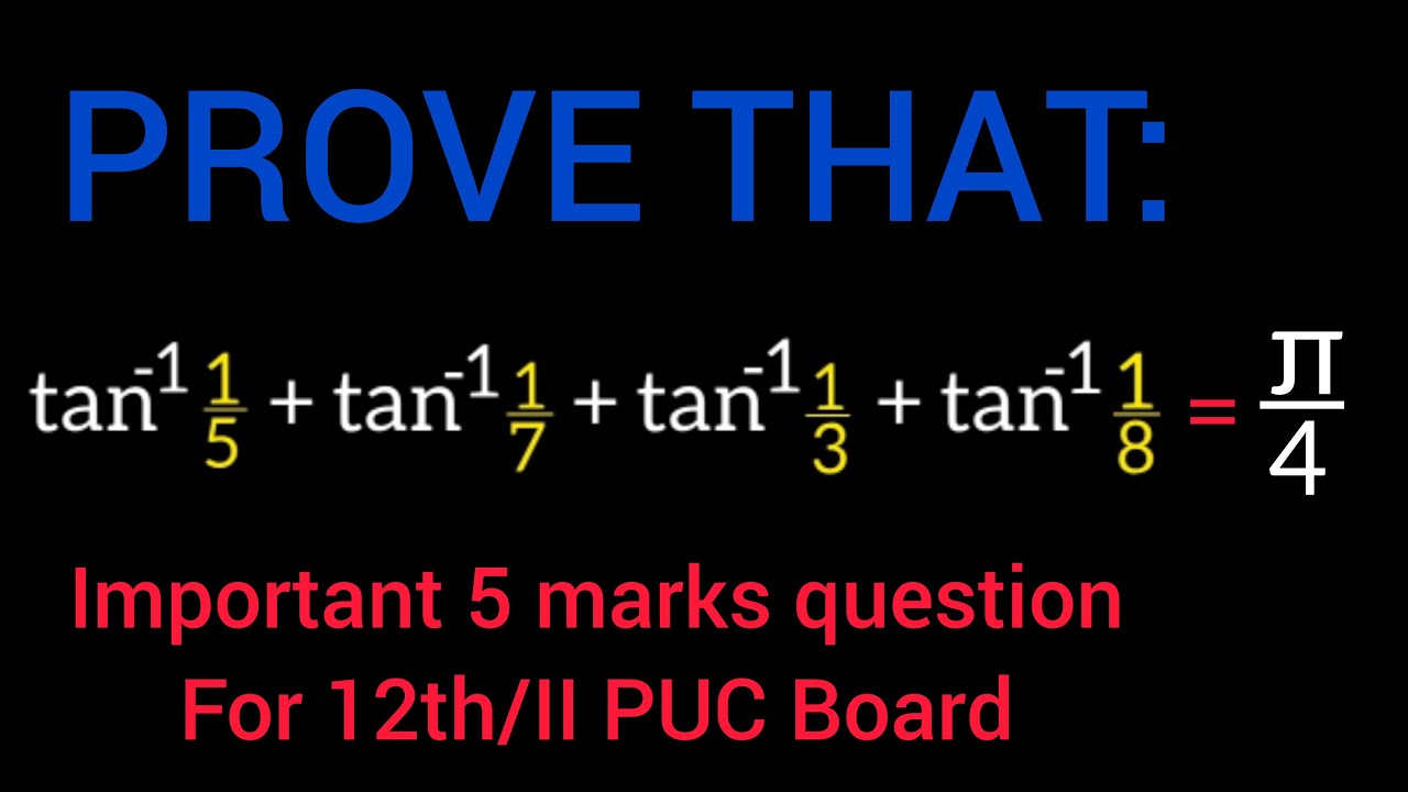 prove that : tan inverse 1/5 + tan inverse 1/7 +tan inverse 1/3 + tan inverse 1/8 = π/4.