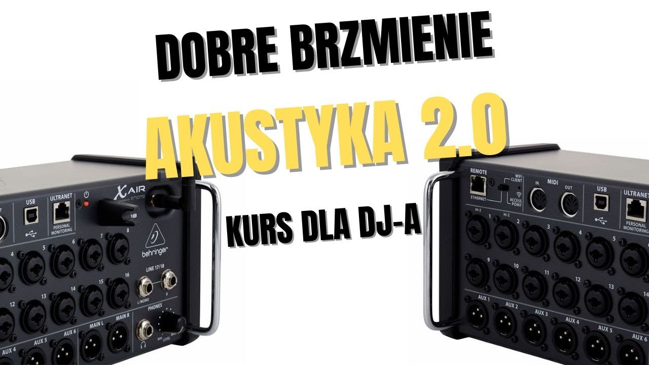 Part 1 - Akustyka 2.0 - Wstęp do kursu