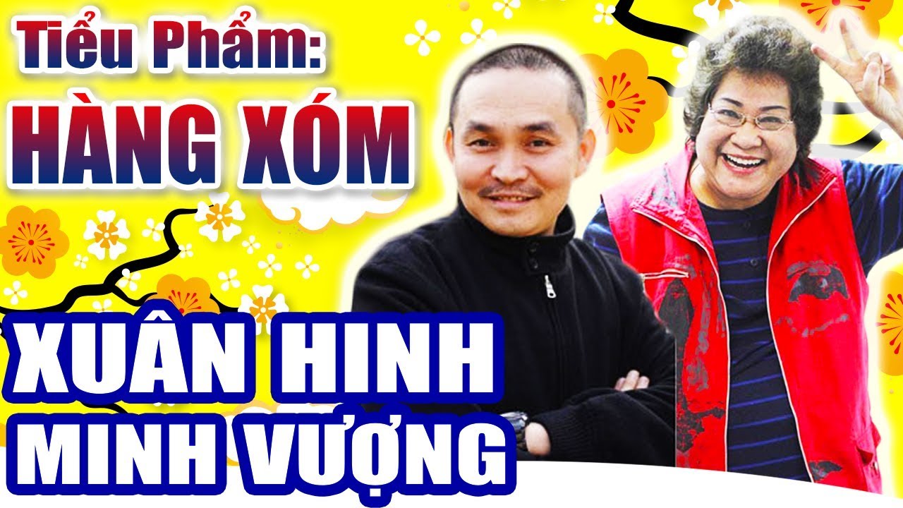 Cười Vỡ Bụng với Hài Xuân Hinh, Minh Vượng - Phim Hài Hay Xem là nhớ tết Xưa