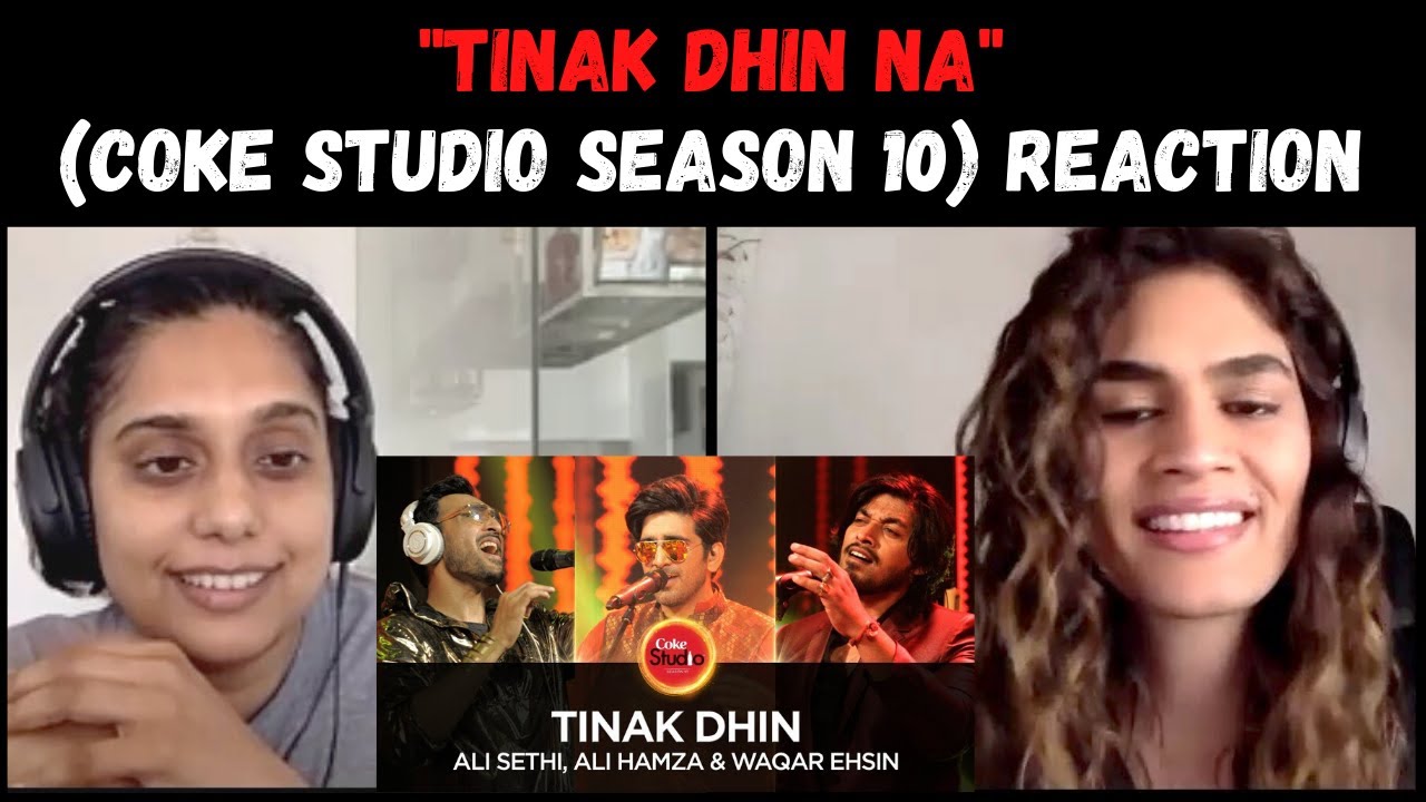 TINAK DHIN NA (Coke Studio Season 10) REACTION!