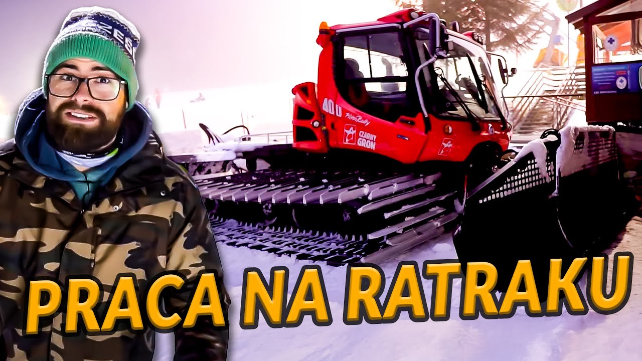 JAZDA RATRAKIEM ❄️NAŚNIEŻANIE STOKU 🏔 PRACA NA WYCIĄGU | DO ROBOTY