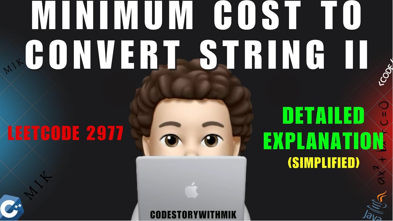 Minimum Cost to Convert String II | Simplified Explanation | Intuition | Leetcode 2977 | MIK