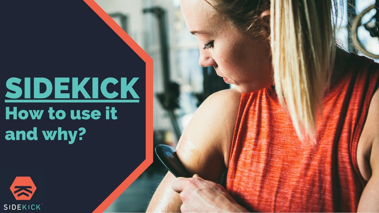 Sidekick Muscle Relief tools - How to use them and WHY
