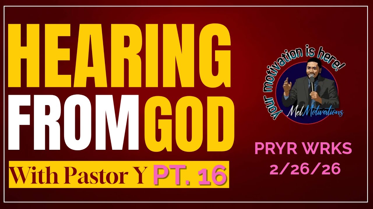 Pt. 16 - WHATS BLOCKING ME FROM HEARING THE VOICE OF GOD w/ Yvens Melidor | PRYR WRKS | (2/26/26)