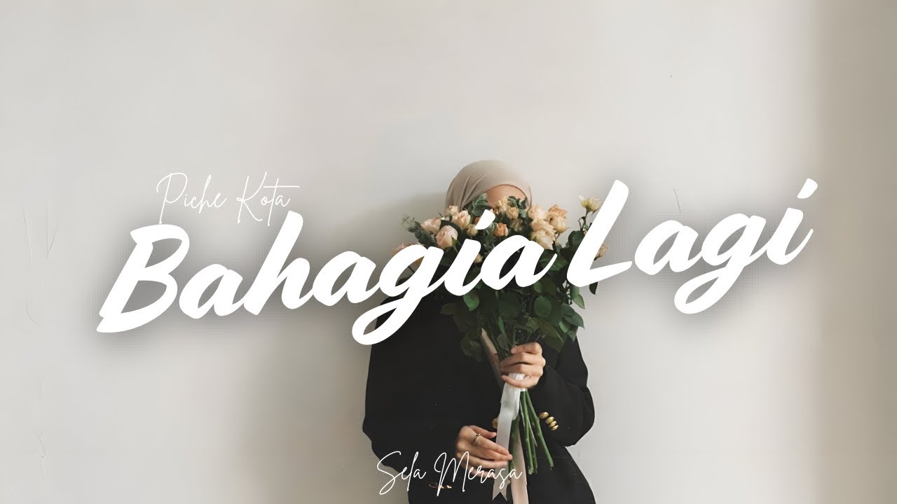 BAHAGIA LAGI - Piche Kota Cover by Sela Merasa