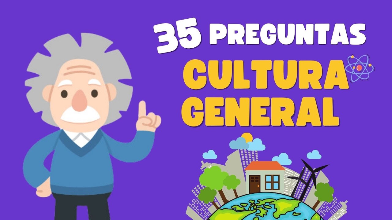¿CUÁNTO SABES? 35 Preguntas de Cultura General🧠🤓| Pon tu cerebro a prueba