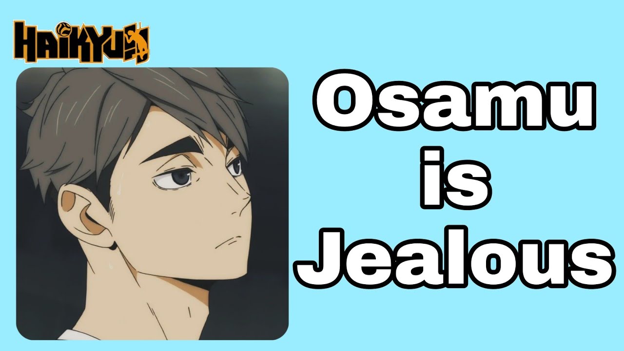 Osamu is Jealous || OsaHina || one shot