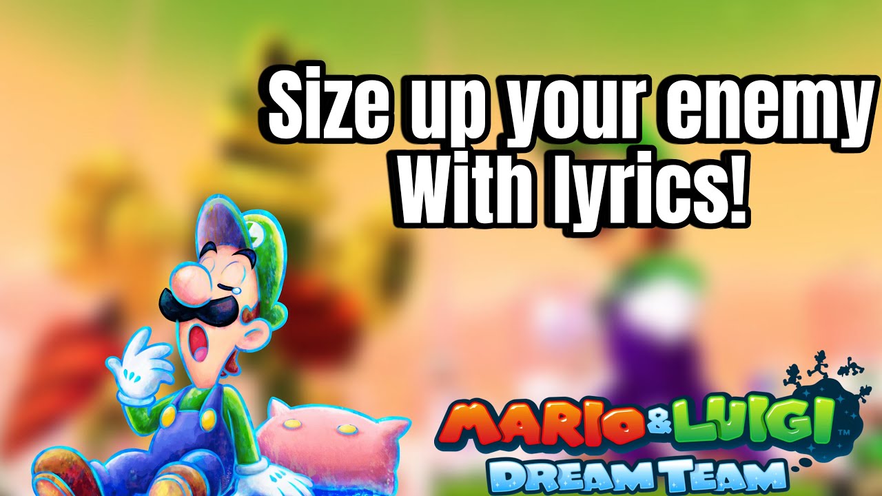 Size up your enemy with lyrics! (Dream Package)