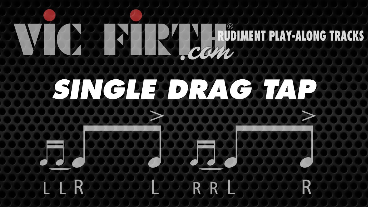 Single Drag Tap (Duple Interpretation): Vic Firth Rudiment Playalong